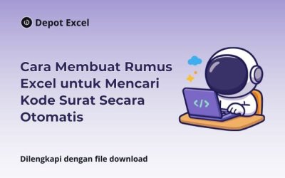 Cara Membuat Rumus Excel untuk Mencari Kode Surat Secara Otomatis