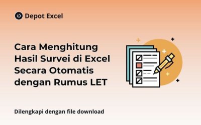 Cara Menghitung Hasil Survei di Excel Secara Otomatis dengan Rumus LET