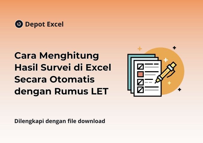 Cara Menghitung Hasil Survei di Excel Secara Otomatis dengan Rumus LET