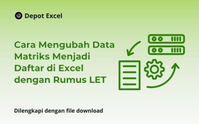 Cara Mengubah Data Matriks Menjadi Daftar di Excel dengan Rumus LET
