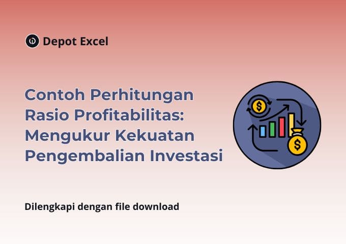 Contoh Perhitungan Rasio Profitabilitas: Mengukur Kekuatan Pengembalian Investasi