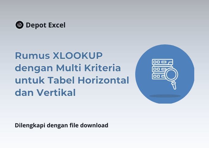 Rumus XLOOKUP dengan Multi Kriteria untuk Tabel Horizontal dan Vertikal