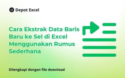 Cara Ekstrak Data Baris Baru ke Sel di Excel Menggunakan Rumus Sederhana