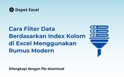 Cara Filter Data Berdasarkan Index Kolom di Excel Menggunakan Rumus Modern