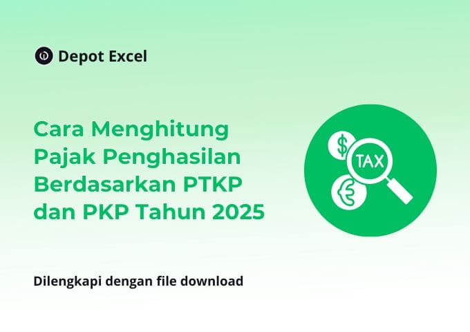 Cara Menghitung Pajak Penghasilan Berdasarkan PTKP dan PKP Tahun 2025