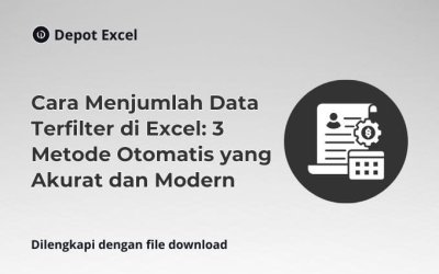 Cara Menjumlah Data Terfilter di Excel: 3 Metode Otomatis yang Akurat dan Modern