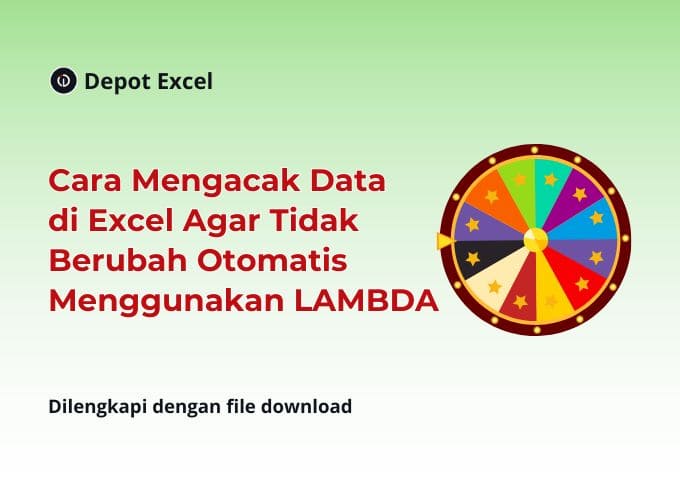 Cara Mengacak Data di Excel Agar Tidak Berubah Otomatis Menggunakan LAMBDA