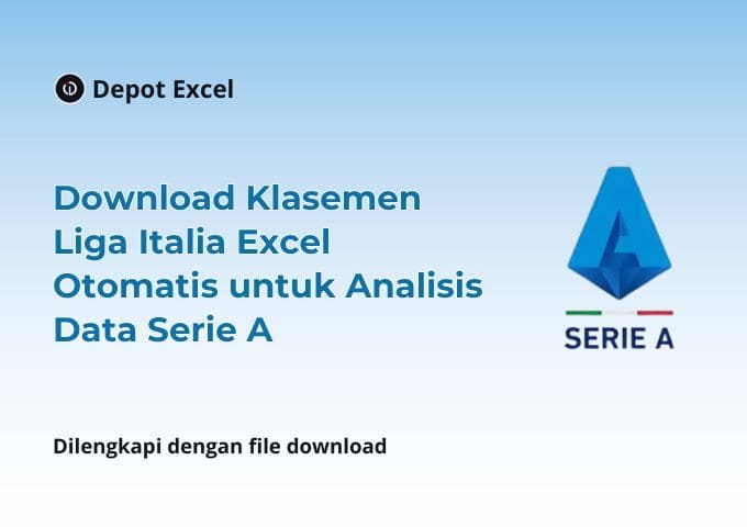 Download Klasemen Liga Italia Excel Otomatis untuk Analisis Data Serie A
