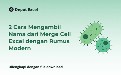 2 Cara Mengambil Nama dari Merge Cell Excel dengan Rumus Modern