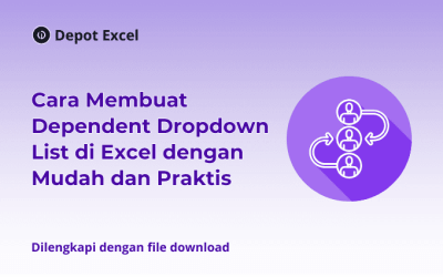 Cara Membuat Dependent Dropdown List di Excel dengan Mudah dan Praktis