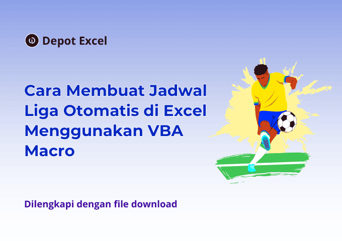 Cara Membuat Jadwal Liga Otomatis di Excel Menggunakan VBA Macro