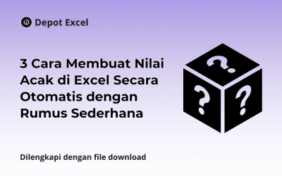 3 Cara Membuat Nilai Acak di Excel Secara Otomatis dengan Rumus Sederhana
