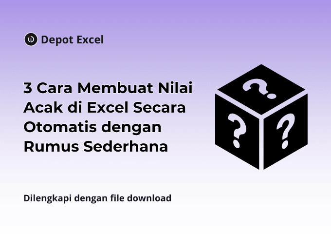 3 Cara Membuat Nilai Acak di Excel Secara Otomatis dengan Rumus Sederhana