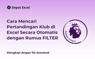Cara Mencari Pertandingan Klub di Excel Secara Otomatis dengan Rumus FILTER