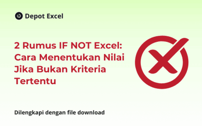 2 Rumus IF NOT Excel: Cara Menentukan Nilai Jika Bukan Kriteria Tertentu